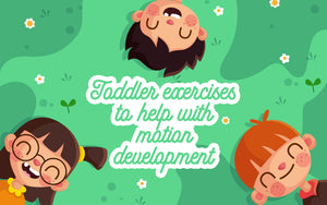 Toddler Exercises to Help with Motion Development